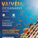 VAIVÉM OCEANÁRIO | 1 a 5 de outubro | Santa Comba Dão