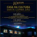 Casa da Cultura Comemora 10º Aniversário