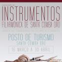 A partir de 16 de março: Posto de Turismo recebe exposição de instrumentos da Filarmónica de Santa Comba Dão
