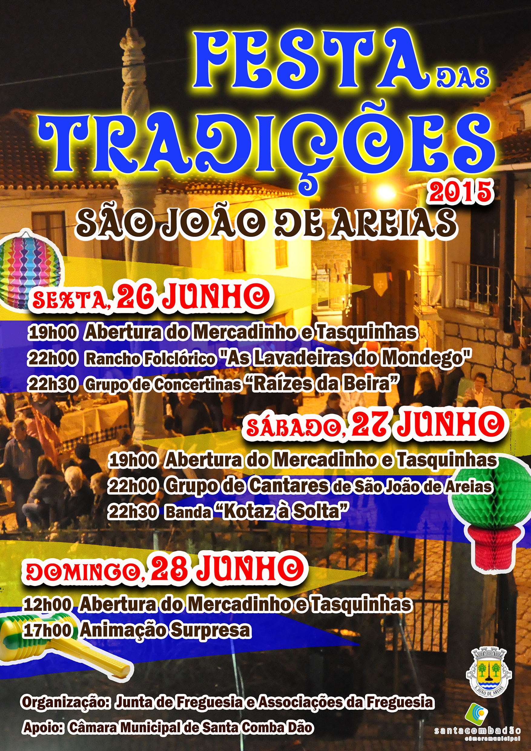 Festa das tradições SÃO JOÃO DE AREIAS Junho 262728